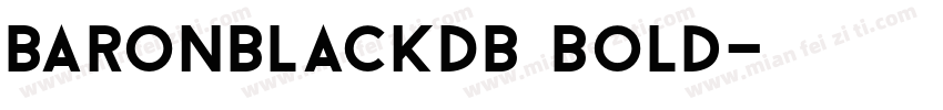 BaronBlackDB Bold字体转换